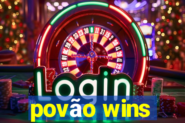 povão wins