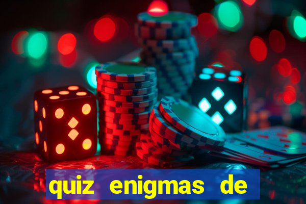 quiz enigmas de detetive enigmas de detetive com resposta