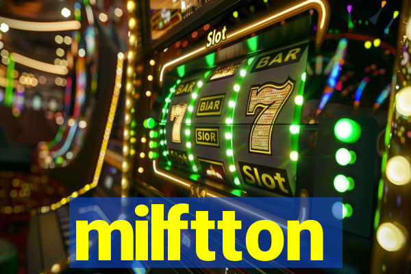 milftton