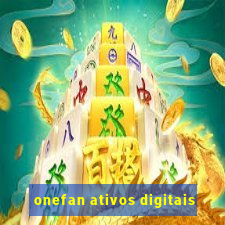 onefan ativos digitais