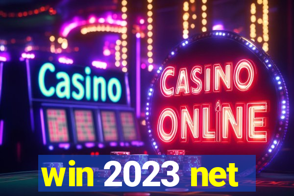 win 2023 net