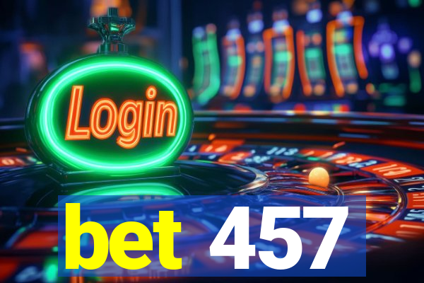 bet 457