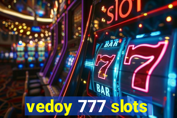 vedoy 777 slots