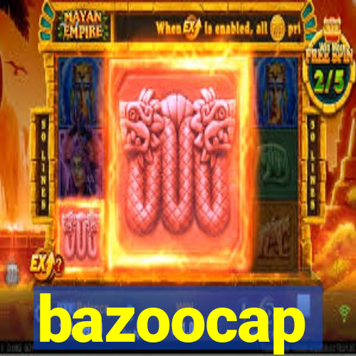 bazoocap