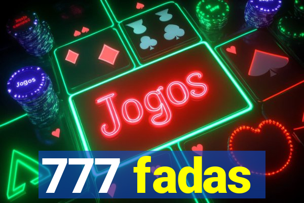 777 fadas