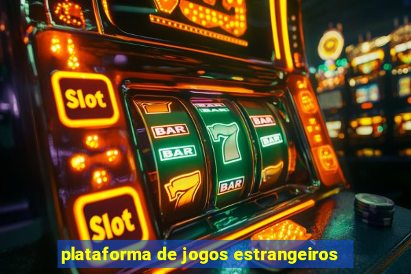 plataforma de jogos estrangeiros