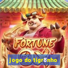 jogo do tigr8nho