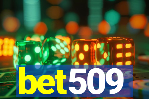 bet509