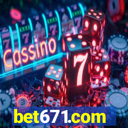 bet671.com