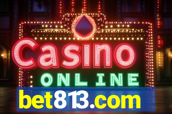 bet813.com