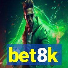 bet8k