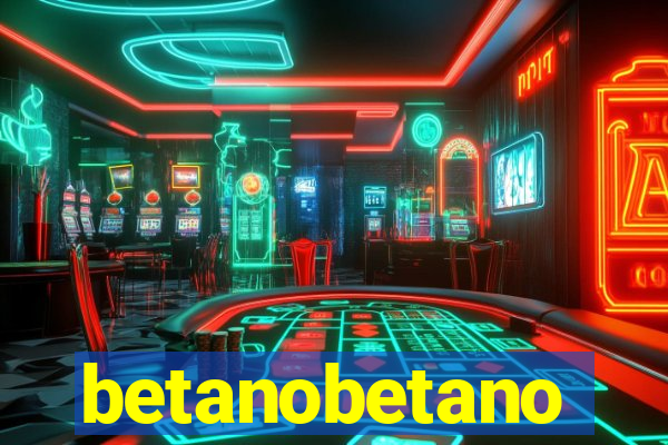 betanobetano