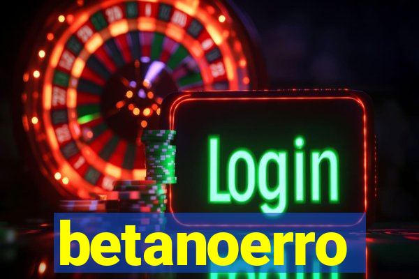 betanoerro