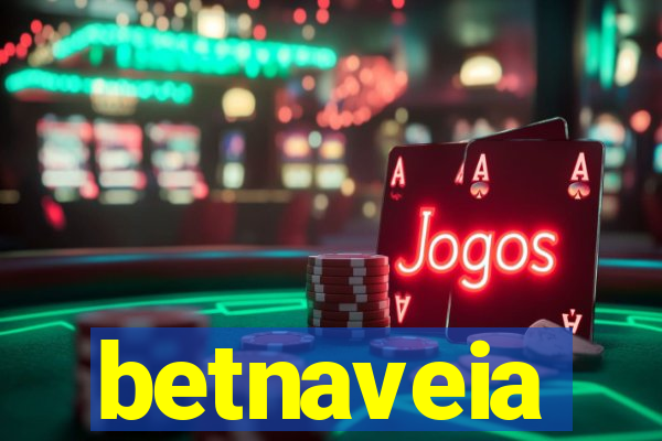 betnaveia