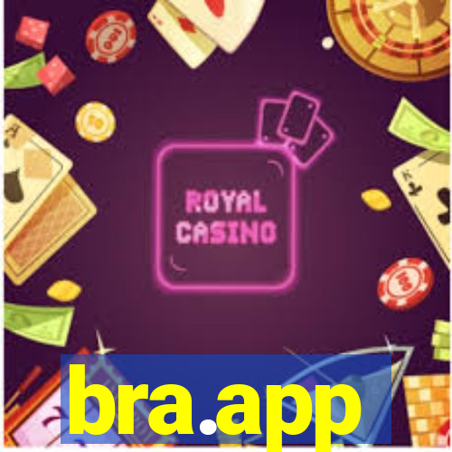 bra.app