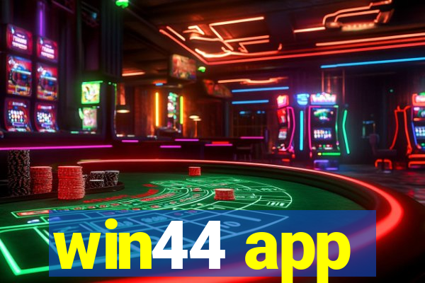 win44 app