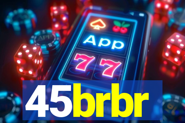 45brbr