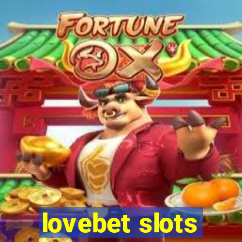 lovebet slots