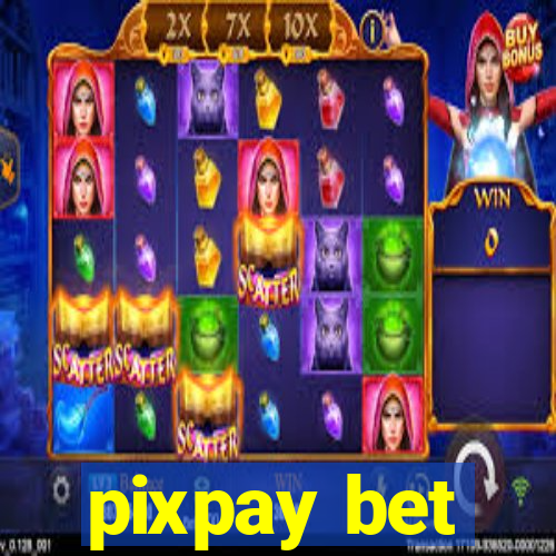 pixpay bet