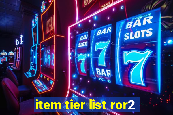 item tier list ror2