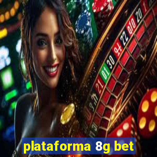 plataforma 8g bet