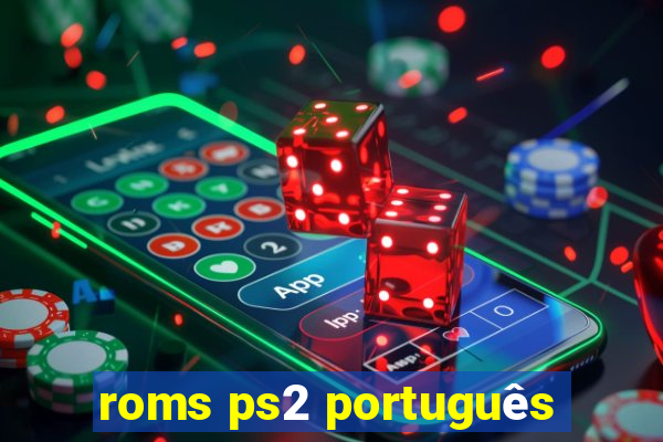 roms ps2 português