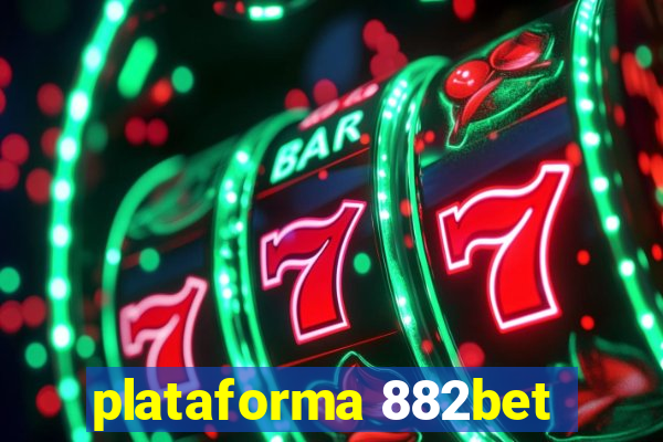 plataforma 882bet