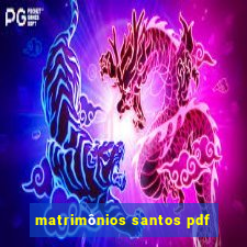 matrimônios santos pdf