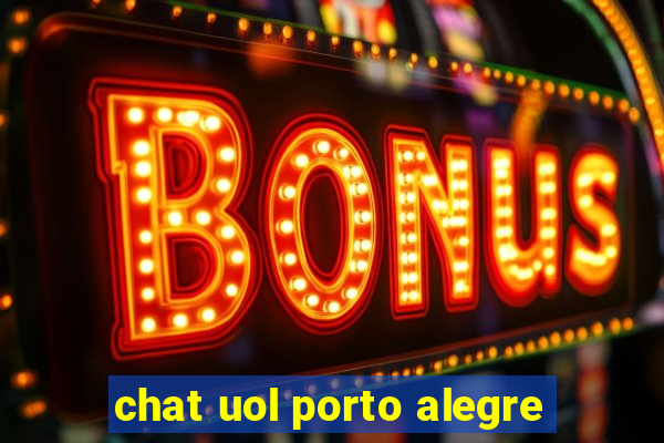 chat uol porto alegre