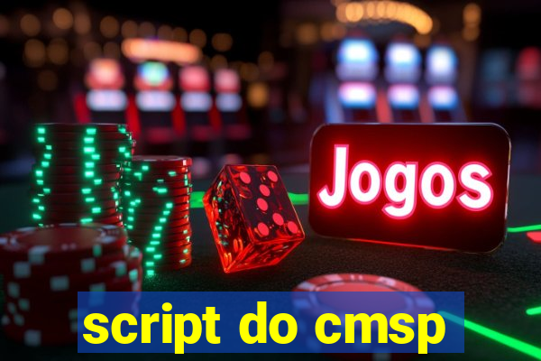 script do cmsp