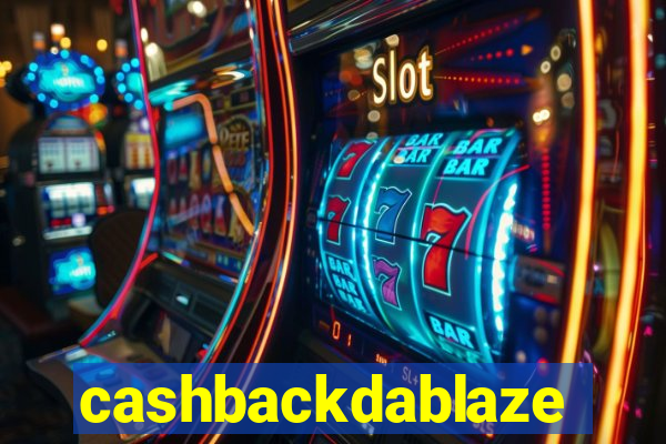 cashbackdablaze