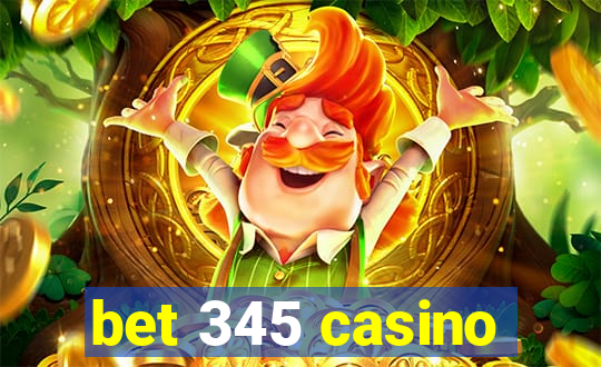 bet 345 casino