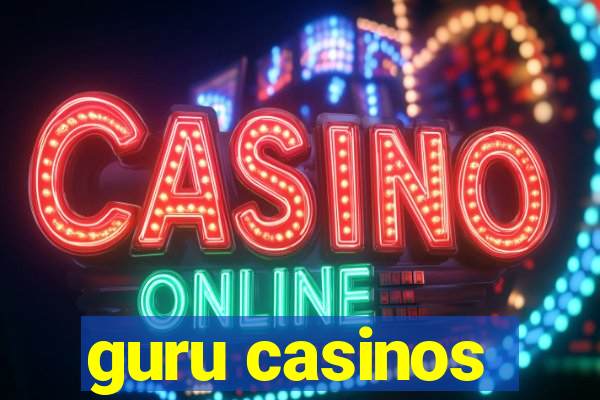 guru casinos