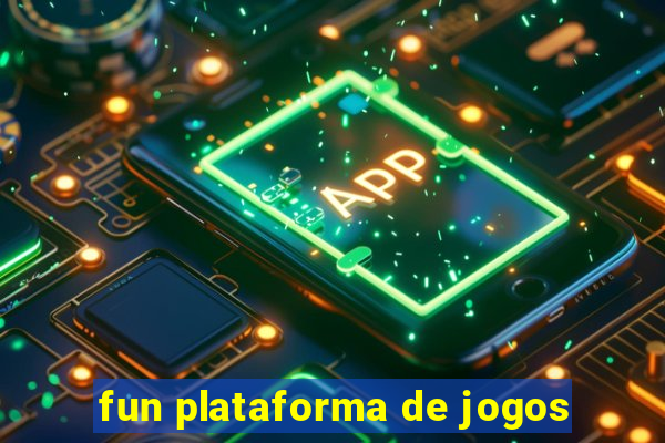 fun plataforma de jogos