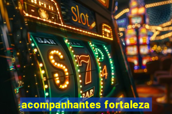 acompanhantes fortaleza