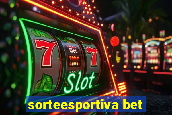 sorteesportiva bet