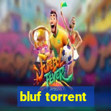 bluf torrent