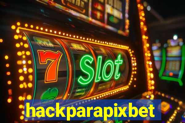 hackparapixbet