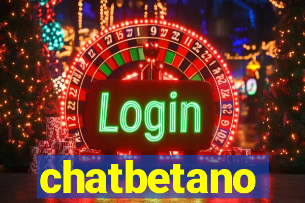 chatbetano