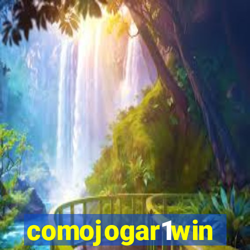 comojogar1win