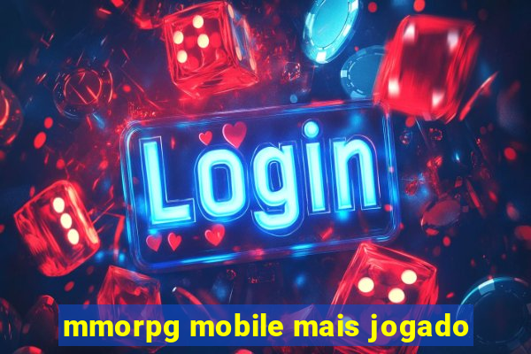 mmorpg mobile mais jogado