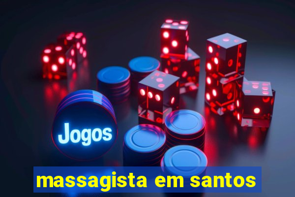 massagista em santos