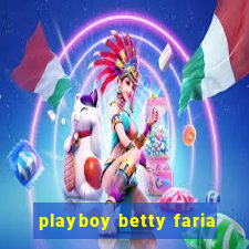 playboy betty faria