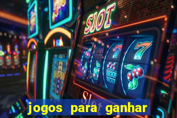 jogos para ganhar dinheiro sem precisar depositar