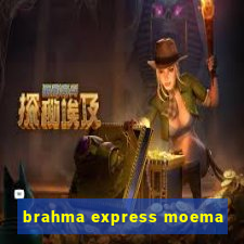 brahma express moema