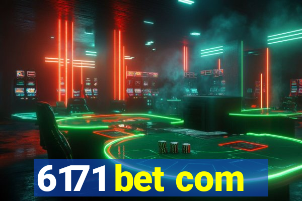 6171 bet com