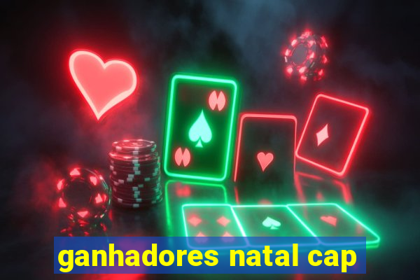 ganhadores natal cap