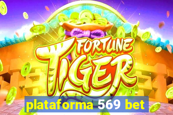 plataforma 569 bet