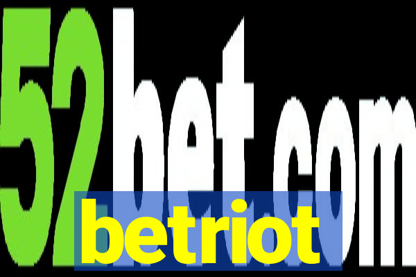 betriot