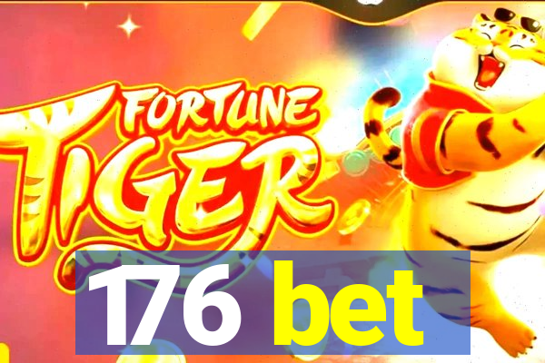 176 bet